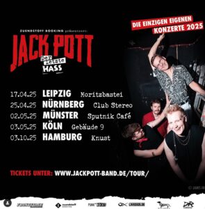 Jack Pott gehen auf  "Der letzte Hass"-Tour