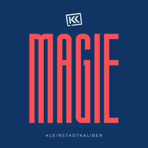 "Magie" aus Österreich: Kleinstadtkaliber mit neuem Album