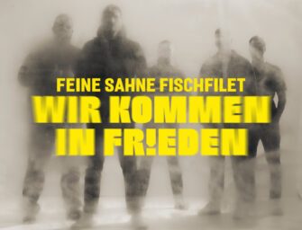 Review: Feine Sahne Fischfilet – Wir kommen in Frieden