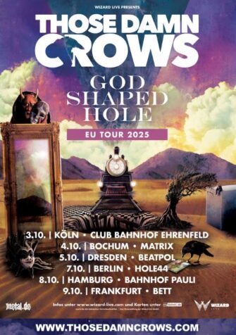 Those Damn Crows mit God Shaped Hole Tour im Herbst