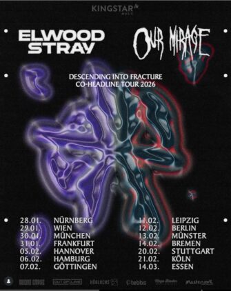 Elwood Stray und Our Mirage auf gemeinsamer Tour!