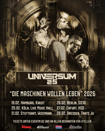 Universum25 auf „Die Maschinen Wollen Leben“ Tour 2026