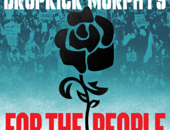 Review: Dropkick Murphys – FOR THE PEOPLE VÖ: 04.07.2025