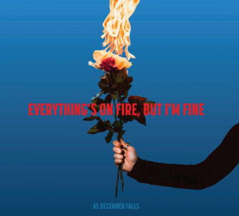 Review: As December Falls – Everything’s On Fire But I’m Fine