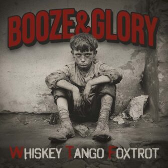 Review: BOOZE & GLORY – Whiskey Tango Foxtrot