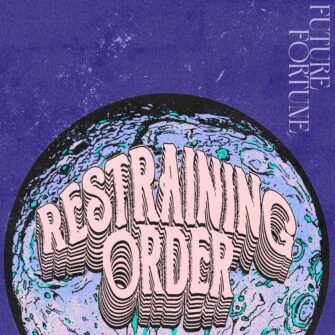 Review: Restraining Order – Future Fortune
