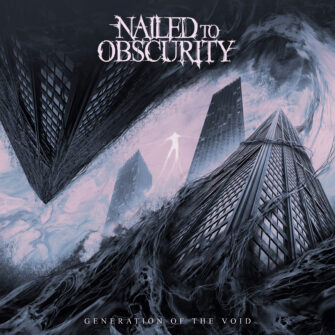 Review: Nailed To Obscurity – Generation Of The Void