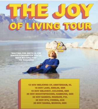 Waiting for Smith, The Joy of Living Tour