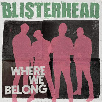 Blisterhead mit neuer Single „Where We Belong“