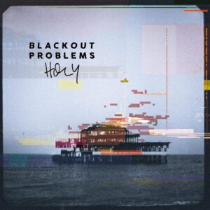 Blackout Problems feiern Jubil&auml;um von "Holy" in Brighton