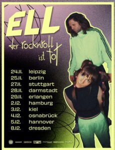 ELL gehen auf gro&szlig;e "der rocknroll ist tot" Tour