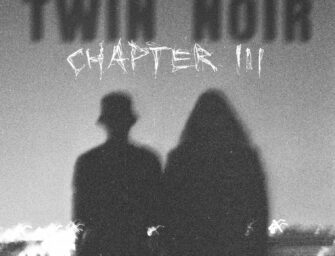 Review: TWIN NOIR – „Chapter 3“