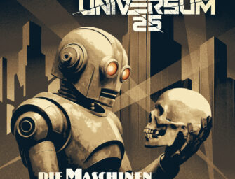 Review: UNIVERSUM25 – „Die Maschinen wollen leben“