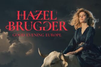 HAZEL BRUGGER auf Good Evening Europe Tour 2026/2027