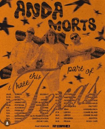 Anda Morts gehen auf „I hate this part of Texas“-Tour!