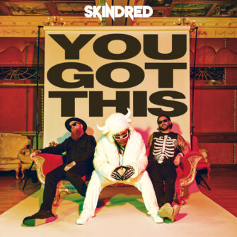 Review: SKINDRED – You Got This