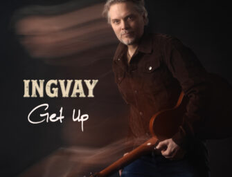 INGVAY ohne Bremse: „Get Up“ ist die neue Single des kommenden Albums!
