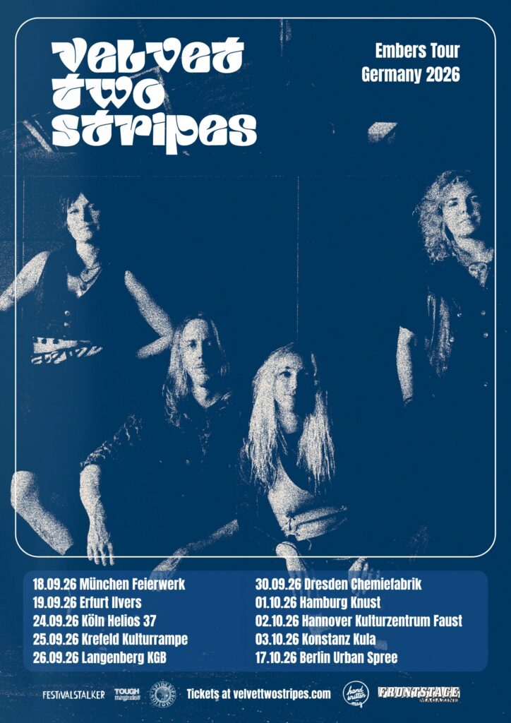 Festivalstalker präsentiert: VELVET TWO STRIPES – „Embers“ Tour 2026 Festivalstalker präsentiert: VELVET TWO STRIPES – „Embers“ Tour 2026