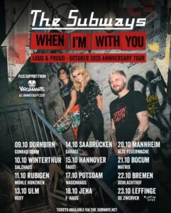20 Jahre die Subways - Anniversary Tour im Oktober 20 Jahre die Subways - Anniversary Tour im Oktober