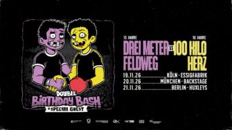 Double Birthday Bash mit DREI METER FELDWEG vs. 100 KILO HERZ